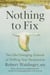Nothing to Fix - The Life-Changing Science of Shifting Your Perspective