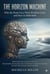 The Horizon Machine