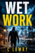 Wet Work