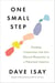 One Small Step - Finding Connection and Our Shared Humanity in a Polarized America