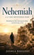 Nehemiah- A 31-Day Devotional Plan - Rebuilding the Wall, Restoring the People, and Returning to God - Thirty-One Days in the Word