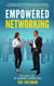 Empowered Networking: The Quiet Art of Genuine Connection