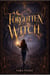 Forgotten Witch - A Lia Miller Series
