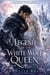 The Legend of the White Wolf Queen