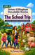 Orton-Gillingham Decodable Stories: Level 6: The School Trip - Orton-Gillingham Decodable Stories