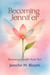 Becoming Jennifer: Becoming Jennifer Book Two - Becoming Jennifer, #2