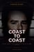 Coast to Coast: The Life, Crimes, and Twenty-Year Killing Campaign of Tommy Lynn Sells