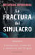 La fractura del simulacro - La voz de la consciencia, #2