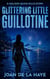 Glittering Little Guillotine - Holiday Quick Kills, #16