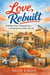 Love, Rebuilt: Building Trust, Merging Lives, and Finding Partnership After 50
