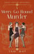 A Merry-Go-Round Murder: A 1920s Historical Cozy - Grave Sisters Mysteries, #4