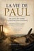 La Vie de Paul De Saul de Tarse à l'Apôtre des Nations - Éditions ELESEA, #1