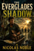 The Everglade's Shadow
