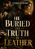 He Buried the Truth in Leather - Cheating And Betrayal Second Chance Romance Motorcycle Club