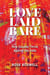 Love Laid Bare: How Couples Thrive Against the Odds