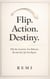 Flip. Action. Destiny.