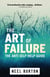 The Art of Failure: The Anti Self-Help Guide - Ataraxia, #6