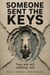 Someone Sent the Keys
