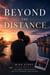 Beyond the Distance
