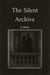 The Silent Archive