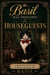Basil Has Thoughts: On Houseguests - Basil Has Thoughts, #2