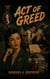 Act of Greed - 7 Deadly Sins, #3