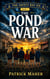 The Pond War - Safety Bay Six, #4