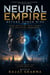 Neural Empire: Beyond Human Mind