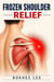 Frozen Shoulder RELIEF