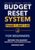 Budget Reset System For Beginners: Phase 1, Day 1-30 - Budget Reset Series, #1