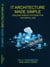 IT Architecture Made Simple - Made Simple