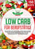 Low Carb für Berufstätige - Das Kochbuch mit 150 schnell gemachten leckeren Rezepten! Gesunde Ernährung zum Abnehmen für effektive Fettverbrennung inkl. 30 Tage Ernährungsplan + Nährwertangaben