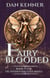 Fairy Blooded - The Hidden Heritage Series, #4