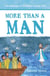 More Than A Man