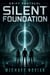 Drift Protocol: Silent Foundation - The Drift Protocol Trilogy, #3