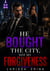 He Bought the City, Not My Forgiveness - A Later-in-Life Billionaire Marriage-in-Crisis Romance of Betrayal, Divorce, Revenge, Grovel, and the Second Chance He Must Earn