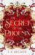 The Secret of the Phoenix (Books 1-3)