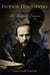 Fyodor Dostoevsky - The Shattered Dreamer
