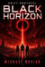 Drift Protocol: Black Horizon - The Drift Protocol Trilogy, #2