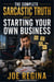 The Complete Sarcastic Truth about Starting Your Own Business