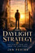 Daylight Strategy