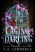 Caging Darling - The Lost Girl Series, #3