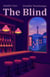 The Blind