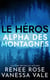 Le héros - Alpha des montagnes, #1
