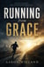 Running From Grace