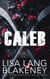 Caleb - Valencia Ice Mafia Series, #4