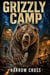 Grizzly Camp - Animal Terror