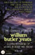 The Complete Works of William Butler Yeats (Vol. 1-8): Complete Edition of Works in Verse and Prose. Illustrated - The Lake Isle of Innisfree, The Celtic Twilight, The Secret Rose, The Countess Cathleen and Others