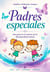 Padres Especiales