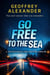Go Free to the Sea